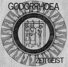 Godorrhoea - Zeitgeist - 7